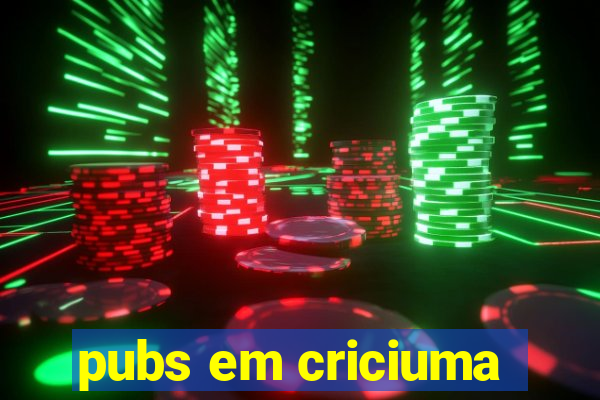 pubs em criciuma